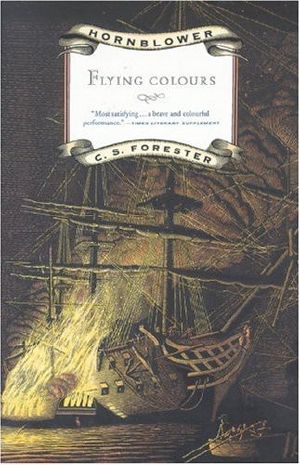 [Hornblower Saga: Chronological Order 08] • Hornblower #07 - Flying Colours